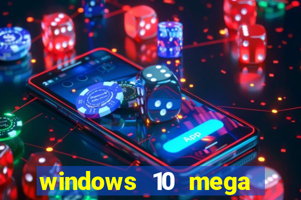 windows 10 mega lite download